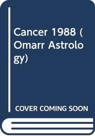 Cancer 1988 (Omarr Astrology)