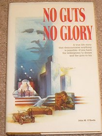 No Guts No Glory: The biography of Roy Eugene Coats
