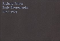 Richard Prince: Early Photographs 1977-1979