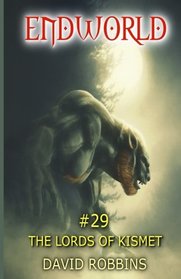 Endworld #29 The Lords of Kismet (Volume 29)