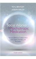 The Social Worker and Psychotropic Medication