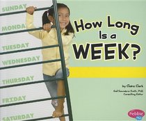How Long Is a Week? (Pebble Plus: The Calendar)