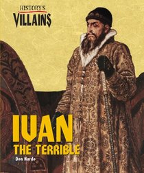History's Villains - Ivan the Terrible (History's Villains) (History's Villains) (History's Villains)