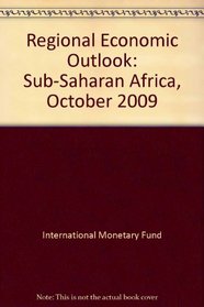 Regional Economic Outlook, Sub-saharan Africa: October 2009 (French Edition)