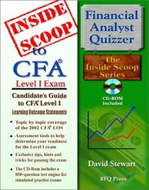 InsideScoop to Chartered Financial Analyst Level I: Candidate's Guide to CFA Level I Learning Outcome Statements (with CD Exam)