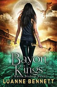 Bayou Kings (A Katie Bishop Novel)