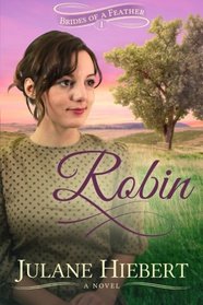 Robin (Brides of a Feather) (Volume 1)