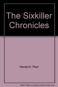 The Sixkiller Chronicles