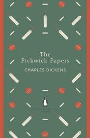 Pickwick Papers (Penguin English Library)