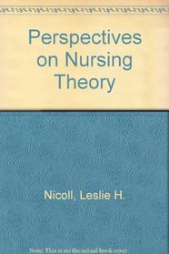 Perspectives on Nursing Theory
