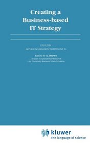 Creating a Business-based IT Strategy (Unicom Applied Information Technology)