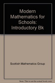 Modern Mathematics for Schools: Introductory Bk