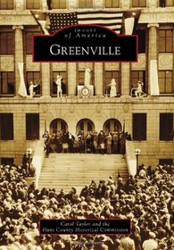 Greenville (Images of America) (Images of America (Arcadia Publishing))