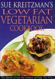 Sue Kreitzman's Low-fat Vegetarian Cookbook
