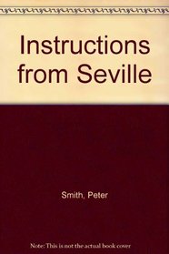 Instructions from Seville