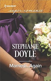 Married... Again (Harlequin Superromance, No 2116) (Larger Print)