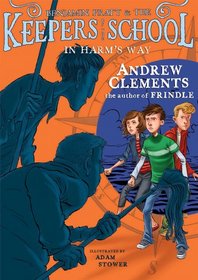 In Harm's Way (Benjamin Pratt and the Keepers of the School)