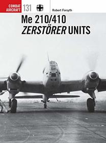 Me 210/410 Zerstrer Units (Combat Aircraft)