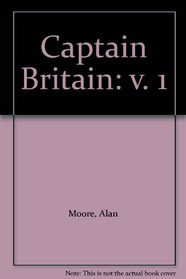 Captain Britain: v. 1