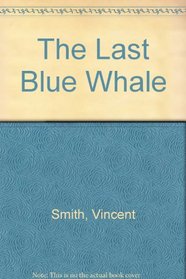 The Last Blue Whale