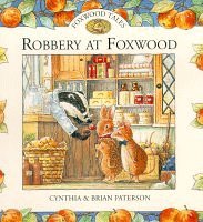 ROBBERY AT FOXWOOD (Foxwood Tales )