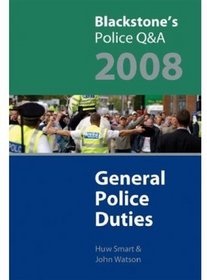 Blackstone's Police Q&A: General Police Duties 2008 (Police Q & a)