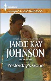 Yesterday's Gone (Two Daughters, Bk 1) (Harlequin Superromance) (Larger Print)