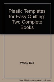 Plastic Templates for Easy Quilting/Two Complete Books