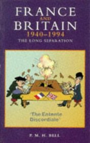 France and Britain 1940-1994: The Long Separation