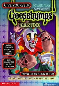 Trapped in the Circus of Fear (Give Yourself Goosebumps Special Edition, No 3)