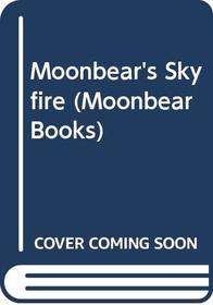 Moonbear's Skyfire