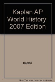 Kaplan Ap World History 2007