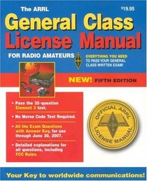 The Arrl General Class License Manual (Arrl General Class License Manual for the Radio Amateur)