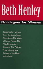 Beth Henley: Monologues for Women