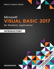 Microsoft Visual Basic 2017 for Windows Applications: Introductory (Shelly Cashman)