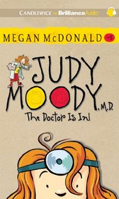 Judy Moody, M.D. (Book #5): The Doctor Is In!