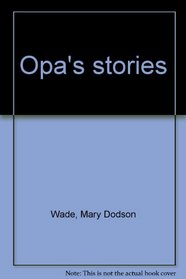 Opa's stories