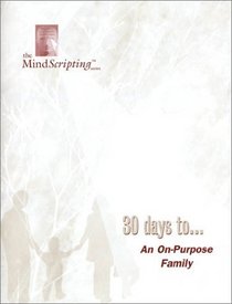30 Days To An On-Purpose Family (Workbook)