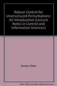 Robust Control for Unstructured Perturbations - An Introduction (Lecture Notes in Control and Information Sciences)