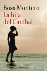 La hija del Canbal. The Cannibal?s Daughter (Spanish Edition)