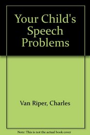 Your Child's Speech Problems