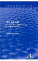 Paul De Man: Deconstruction and the Critique of Aesthetic Ideology (Routledge Revivals)