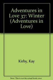 Adventures in Love 37: Winter (Adventures in Love)