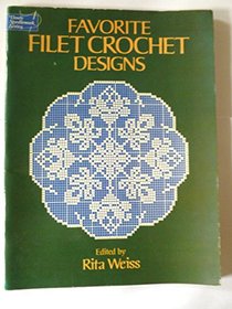 Favorite Filet Crochet Designs (Dover needlework series)