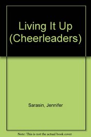 Living It Up (Cheerleaders, No 14)