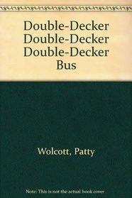 Double-Decker Double-Decker Double-Decker Bus