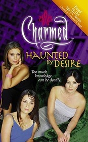 Haunted by Desire (Charmed, Bk 6)