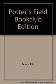 Potter's Field Bookclub Edition