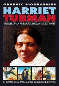 Harriet Tubman (Graphic Biographies)