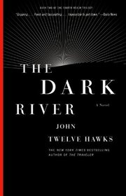 The Dark River (Traveler Trilogy, Bk 2)